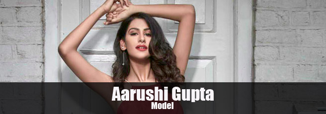 Model Aarushi Gupta profile